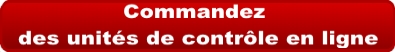 Commandez des unités de contrôle en ligne