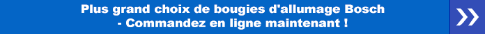 Commandez bougies d'allumage Bosch